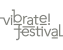 Vibrate Festival